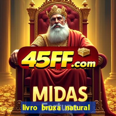 livro bruxa natural pdf gratis